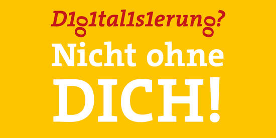 Gelber Hintergrund mit Schrift "Digitalisierung? Nicht ohne dich!"